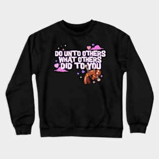 Do Unto Others What Others Did To You - Voodoo Doll Crewneck Sweatshirt